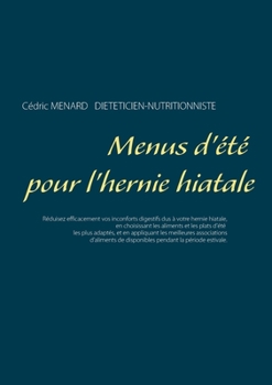 Paperback Menus d'été pour l'hernie hiatale [French] Book