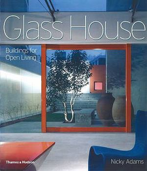 Paperback Glass House: Buildings for Open Living. Nicky Adams Book
