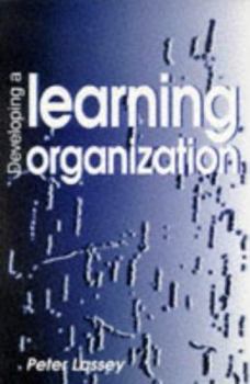 Paperback Developing a Learning Organisation Book