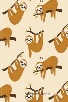 Paperback Address Book: Include Alphabetical Index with Cute Cartoon Sloth Cover Book
