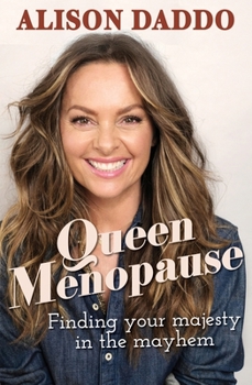 Paperback Queen Menopause: Finding Your Majesty in the Mayhem Book