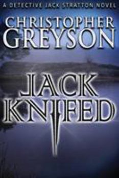 Jack Knifed - Book #2 of the Jack Stratton