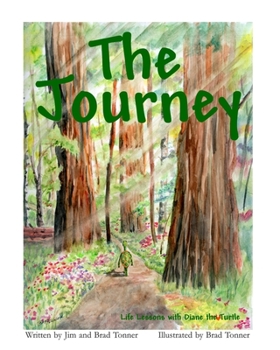 Paperback The Journey Life Lessons with Diane the Turtle Book