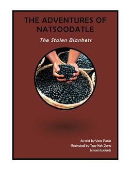 Paperback The Adventures of Natsoodatle: The Stolen Blankets Book