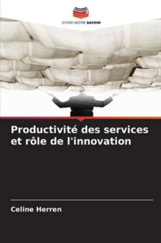 Paperback Productivité des services et rôle de l'innovation [French] Book
