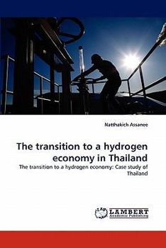 Paperback The transition to a hydrogen economy in Thailand Book