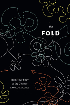 Hardcover The Fold: From Your Body to the Cosmos Book