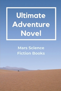 Paperback Ultimate Adventure Novel: Mars Science Fiction Books: Science Fiction Book
