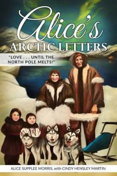 Alice's Arctic Letters: Love, Until the North Pole Melts!