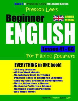 Paperback Preston Lee's Beginner English Lesson 41 - 60 For Filipino Speakers (British) Book