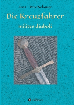 Paperback Die Kreuzfahrer - milites diaboli [German] Book