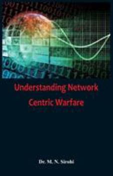 Paperback Understanding Network Centric Warfare Book