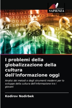 Paperback I problemi della globalizzazione della cultura dell'informazione oggi [Italian] Book