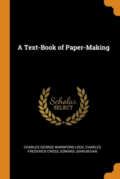 Paperback A Text-Book of Paper-Making Book