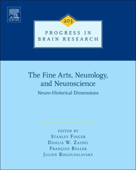 Hardcover The Fine Arts, Neurology, and Neuroscience: Neuro-Historical Dimensions Volume 203 Book