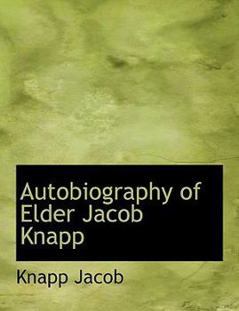 Autobiography of Elder Jacob Knapp