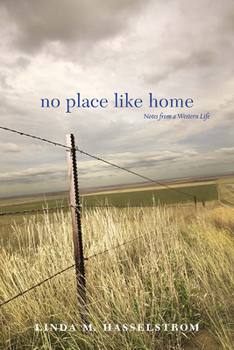 Paperback No Place Like Home: Notes from a Western Life Book