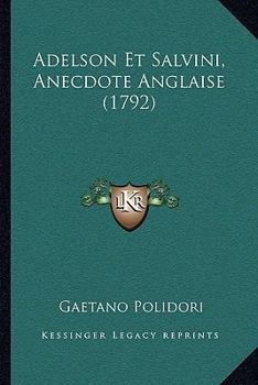 Paperback Adelson Et Salvini, Anecdote Anglaise (1792) [French] Book