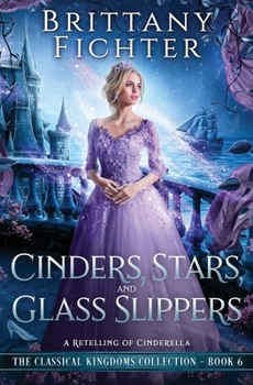 Paperback Cinders, Stars, and Glass Slippers: A Retelling of Cinderella Book