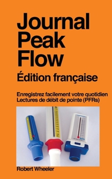 Paperback Journal Peak Flow [French] Book