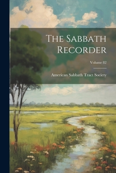 Paperback The Sabbath Recorder; Volume 82 Book