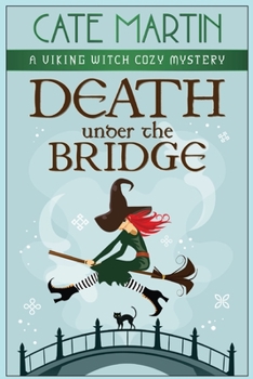 Paperback Death Under the Bridge: A Viking Witch Cozy Mystery Book