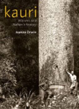 Paperback Kauri: Witness to a Nation's History Book
