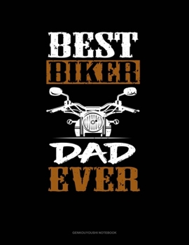 Paperback Best Biker Dad Ever: Genkouyoushi Notebook Book