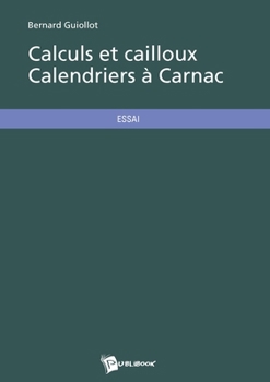 Paperback Calculs et cailloux Calendriers à Carnac [French] Book