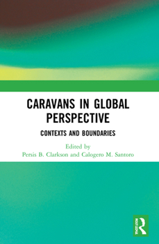 Paperback Caravans in Global Perspective: Contexts and Boundaries Book