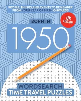 Born In 1950 : Your Life in Wordsearch Puzzles