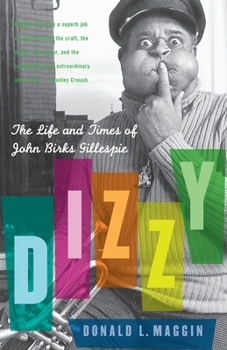 Paperback Dizzy: The Life and Times of John Birks Gillespie Book