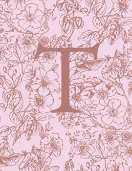 Paperback T: Monogram Initial Notebook For Women And Girls-Pink And Brown Floral-120 Pages 8.5 x 11 Book