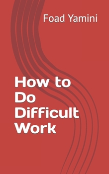 Paperback How to Do Difficult Work Book