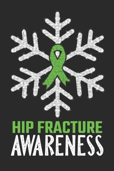 Paperback Hip Fracture Awareness: Christmas Snowfall College Ruled Hip Fracture Awareness Journal, Diary, Notebook 6 x 9 inches with 100 Pages Book