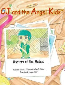 CJ and the Angel Kids: Mystery of the Medals - Book  of the CJ and the Angel Kids