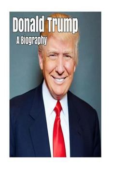 Paperback Donald Trump: A Biography Book