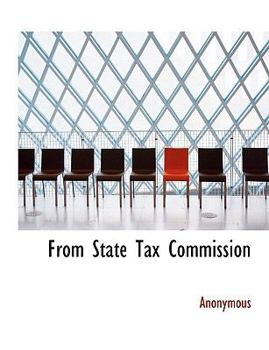 Paperback From State Tax Commission [Large Print] Book