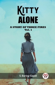 Paperback Kitty Alone A Story Of Three Fires Vol. 1 Book