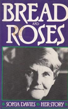 Paperback Bread and Roses: Sonja Davies, Her Story Book