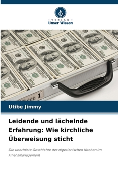 Leidende und lächelnde Erfahrung: Wie kirchliche Überweisung sticht (German Edition)