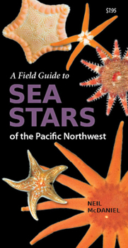 Paperback A Field Guide to Sea Stars of the Pacific Northwest Book