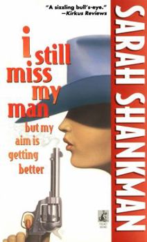 Mass Market Paperback I Still Miss My Man But My Aim Is Getting Better Book