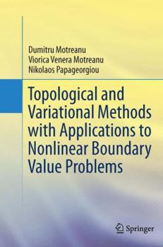 Paperback Topological and Variational Methods with Applications to Nonlinear Boundary Value Problems Book
