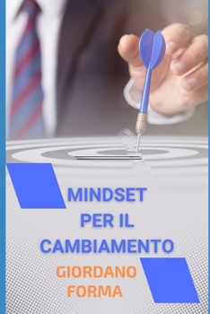 Paperback Mindset per il cambiamento [Italian] Book