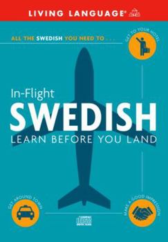 Audio CD In-Flight Swedish: Learn Before You Land [Large Print] Book