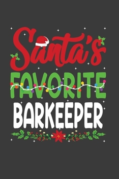 Paperback Santa's Favorite Barkeeper: Funny Christmas Present For Barkeeper . Barkeeper Gift Journal for Writing, College Ruled Size 6" x 9", 100 Page.This Book