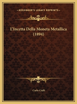 Hardcover L'Incetta Della Moneta Metallica (1894) [Italian] Book