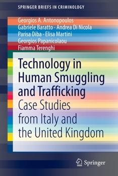 Paperback Technology in Human Smuggling and Trafficking: Case Studies from Italy and the United Kingdom Book