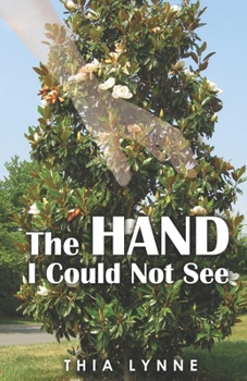 Paperback The Hand I Could Not See Book